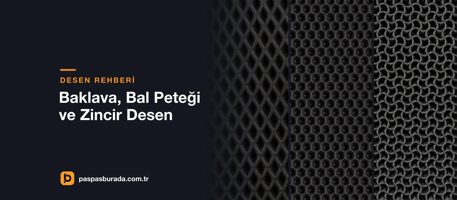 EVA Paspas Desenleri: Baklava Dilimi, Bal Peteği ve Zincir Arasındaki Farklar